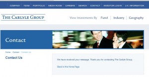 Alt text: "Screenshot of The Carlyle Group's contact page. The page includes a navigation bar with options such as Company, Team, Portfolio, Media Room, Careers, Search, Contact, Investor Login, and U.K. Information. Below the navigation bar, there is a banner with the text 'The Carlyle Group' and options to view investments by Fund, Industry, and Geography. The main section of the page has a 'Contact' header with an image of two people, one of whom is on the phone. Below the image, there is a message stating, 'We have received your message. Thank you for contacting The Carlyle Group.' There is also a link to go back to the home page."