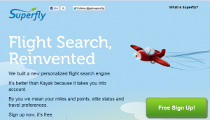 Alt text: A promotional image for Superfly, a personalized flight search engine. The image features a blue sky background with a red airplane flying. The text reads: "Superfly. Flight Search, Reinvented. We built a new personalized flight search engine. It's better than Kayak because it takes you into account. By you we mean your miles and points, elite status and travel preferences. Sign up now; it's free." There is a green button labeled "Free Sign Up!" and social media icons for Facebook and Twitter at the top.